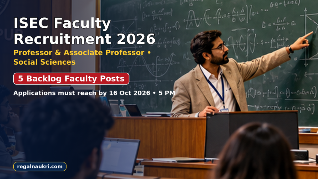 ISEC Faculty Recruitment 2026 for 5 Professor and Associate Professor backlog posts