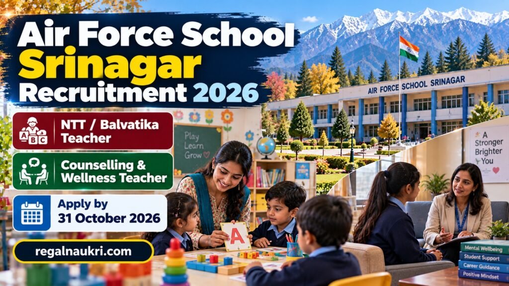 Air Force School Srinagar Recruitment 2026 NTT Balvatika and Counselling Wellness Teacher