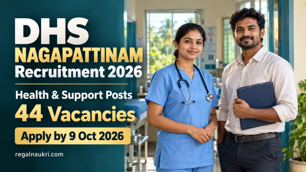 DHS Nagapattinam Recruitment 2026 for 44 health and support vacancies with 9 October deadline