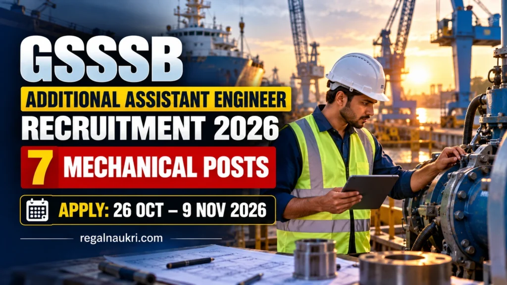 GSSSB Additional Assistant Engineer Mechanical Recruitment 2026 for 7 Gujarat Maritime Board posts