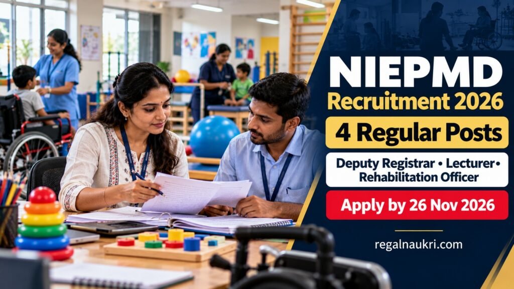 NIEPMD Recruitment 2026 for 4 regular Group A and B posts