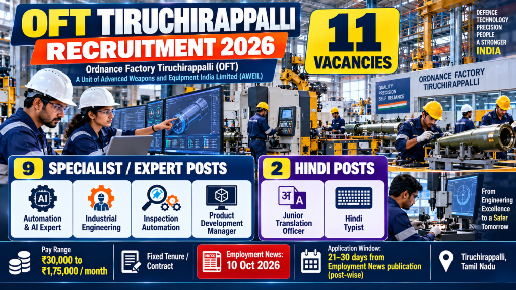 OFT Tiruchirappalli Recruitment 2026 for 11 Specialist JTO and Hindi Typist vacancies