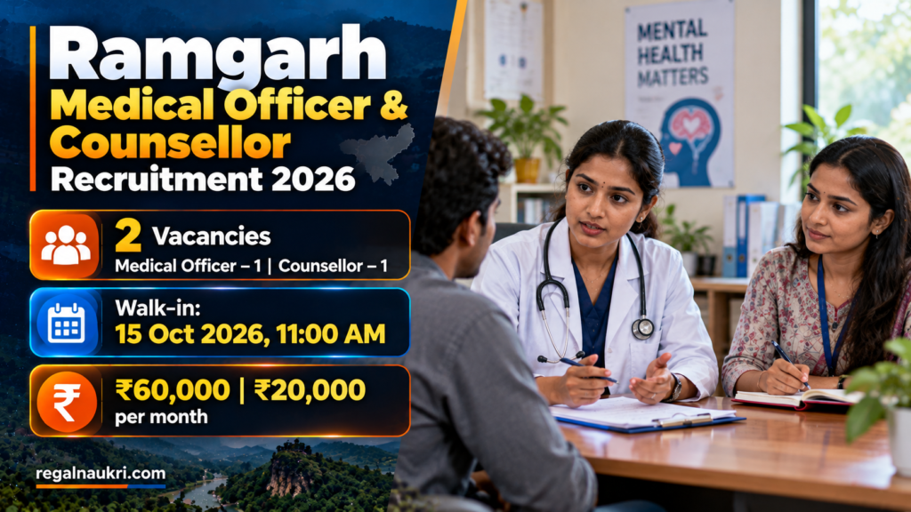 Ramgarh Medical Officer and Counsellor Recruitment 2026 for 2 vacancies